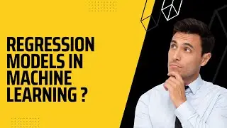 Regression models in Machine learning