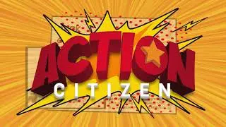 Action Citizen Overview