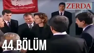 Zerda 44. Bölüm