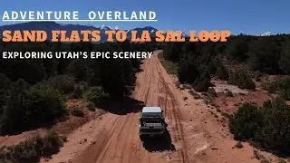 MOAB ADVENTURE SAND FLATS TO THE LA SAL LOOP