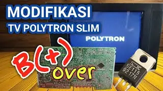 Cara Modifikasi Tegangan B+ Over //Polytron Slim