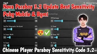 Nova Paraboy 3.2 Update Best Sensitivity Pubg Mobile & Bgmi | Chinese Player Paraboy Sensi Code 3.2