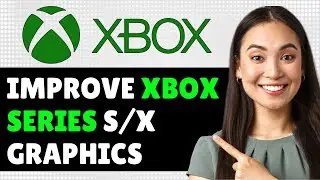 How to Improve Xbox Series S/X Graphics with Better Colors - Quick Guide