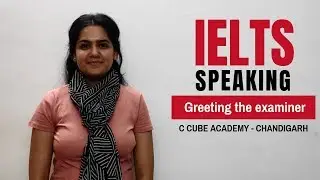 IELTS Speaking Skills : How to Greet Examiner in IELTS Speaking