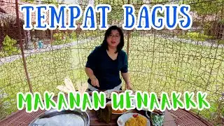 TEMPAT BAGUS DENGAN MAKANAN YANG UEENNAKKK