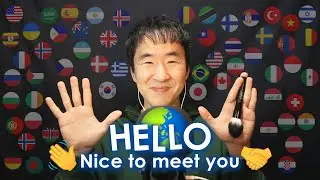 ASMR “Hello👋 Nice to meet you🤝” in 40 Different Languages