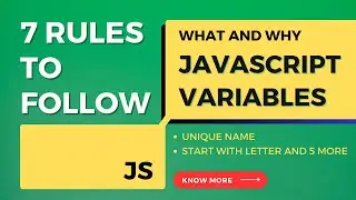 #3 JavaScript Variables: 7 Rules to Follow While Creating Variables in JavaScript