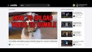 How to UPLOAD VIDEOS to RUMBLE