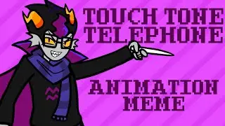 Touch Tone Telephone | Homestuck Animation Meme