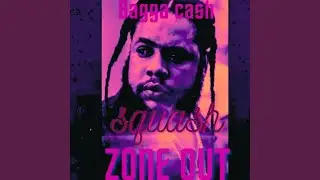 Zone Out (feat. Squash)