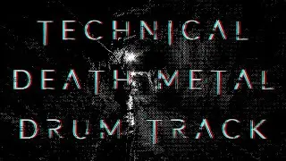 Technical Death Metal Drum Track 228 BPM | Drums Only Backing Track for Guitar & Bass