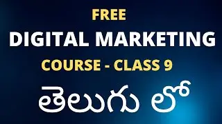 Free Digital Marketing Course Tutorial In Telugu - Class 9