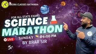 SCIENCE MARATHON | FOR ALL STATE EXAMS | SUNDAY @6:00 PM | BY BRAR SIR