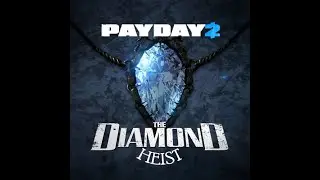 PAYDAY 2 : THE DIAMOND HEIST - SOLO STEALTH - ONE DOWN  (an initial life✅)