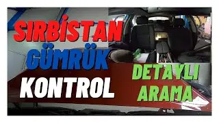 Sırbistan Gümrük Detaylı Arama - Sıla Yolu 2021
