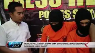MODUS PINJAM HP, SISWI SMA DI PERKOSA DAN DI BUANG