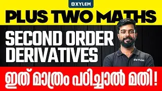 Plus Two Maths | Continuity and Differentiability | Second Order Derivatives | Xylem Plus Two