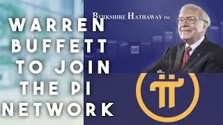 Pi Network: Warren Buffett to Join Pi...!!!