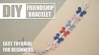 Butterfly Butterflies Chain Butterflychain Macrame Friendship Bracelets | Easy Tutorial for Beginner