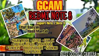 Best Gcam redmi note 8 || Terbaik The Best Gcam Redmi Note 8