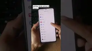 Cara aktifkan dolby atmos di Xiaomi