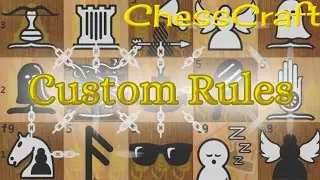 Custom rules of Chesscraft