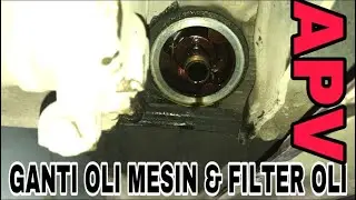 CARA GANTI FILTER OLI & OLI MESIN SUZUKI APV DENGAN ALAT SEADANYA.
