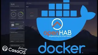 openHAB in Docker betreiben? | Welche Vorteile bringt die OH3 Installation in Docker | CasaOS