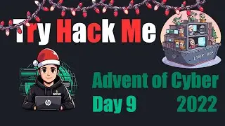 Advent of Cyber 2022 | Day 9 Dock the halls