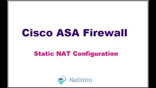 Firewall NAT | 5.Cisco ASA Static NAT Configuration
