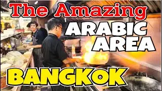 BANGKOK Thailand The ( ARABIC QUARTER. )  What an AMAZING Place to visit!