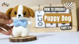 #762 | Puppy Dog Amigurumi (1/4) | How To Crochet Animals Amigurumi | @AmiSaigon