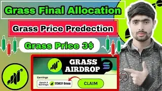 Grass Final Alloction | Grass Price Predection | Grass Claim & Listing | Grass Price | Get Grass .io