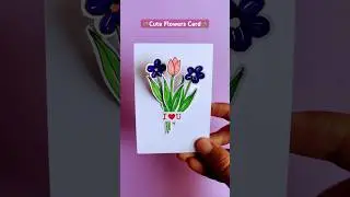Cute Flowers Card Idea_🌷🥰😘😍 #shorts #foryou #flowercard