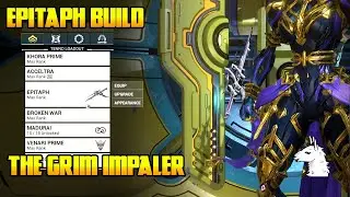 Let's Play Warframe - Epitaph Build - The Grim Impaler Build