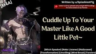 [M4A] Yandere Witch Breaks You~ [Yandere] [Male Witch VA] [Neko Listener] [Halloween] [Mind Break]