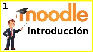 Introducción a Moodle - ¿Qué es Moodle? Lección 1 del Tutorial