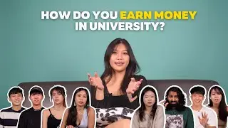 9 Students Tell Us How They Make Money in University