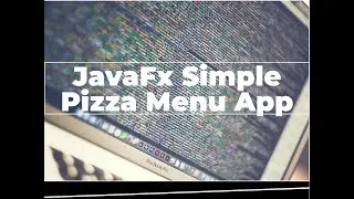 JavaFx - Simple Pizza Menu App