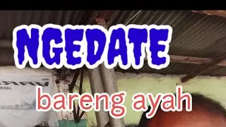 KETIKA ANAK GADIS ADA JANJI SAMA COWOK LAIN