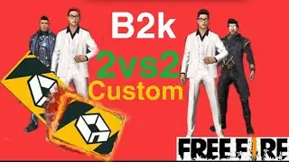 B2k 2vs2 custom room | Prince Rahul | free fire
