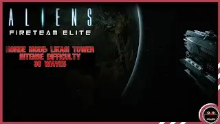 HDR - Aliens Fireteam Elite - Horde Mode: Likasi Tower - Intense Difficulty - 30 waves Co-op - 2022