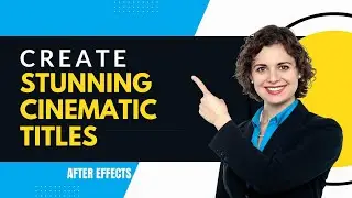 Create Stunning Cinematic Titles in After Effects