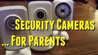 D-Link Security Camera Reviews - For Parents!  (DCS-930L, DCS-931L, DCS-932L)