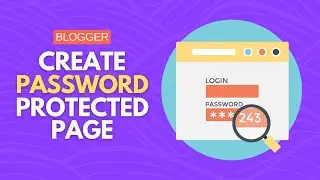 How to Password Protect a Page in Blogger Website 🔒