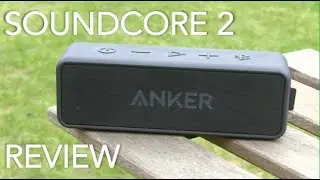 Anker SoundCore 2 | Review
