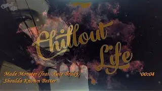 [LYRICS] Made Monster ft. Kate Brady - Shoulda Known Better