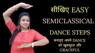 सीखिए easy semiclassical dance steps using one footwork | dance tutorial by ‎@priyalovetodance 