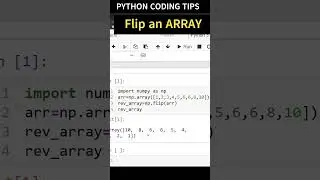 PYTHON NUMPY| HOW TO  FLIP/REVERSE ARRAY  