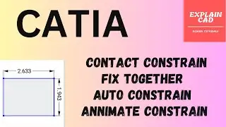 CATIA TUTORIALS | CONTACT CONSTRAIN | FIX TOGETHER | AUTO CONSTRAIN | ANNIMATE CONSTRAIN EXPLAIN CAD